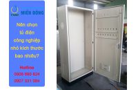 Nên chọn tủ điện công nghiệp nhỏ kích thước bao nhiêu?